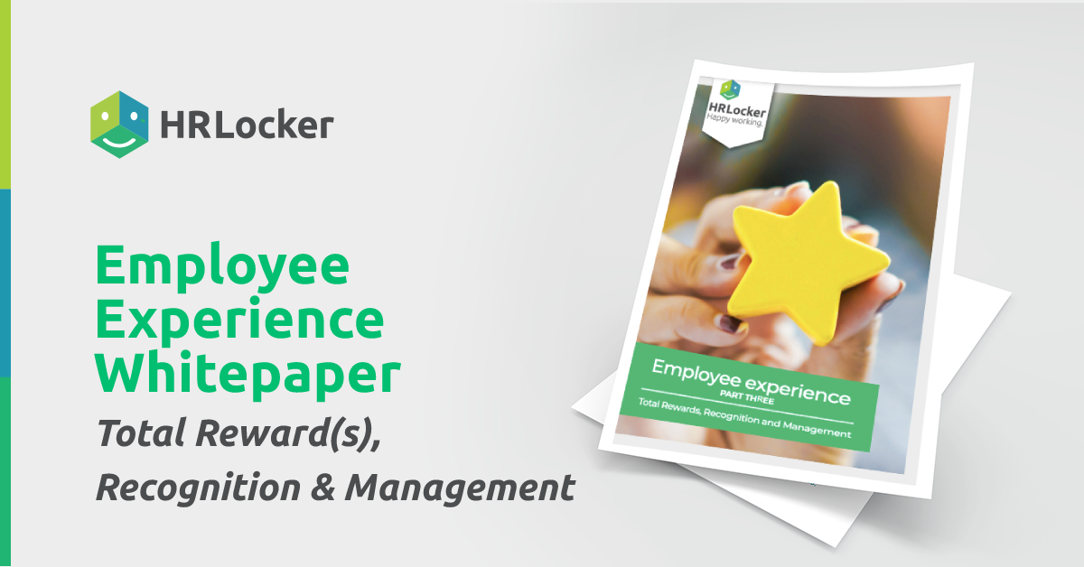 Employee Experience Whitepaper - Total Reward(s), Recognition & Management